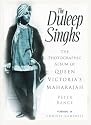 The Duleep Singhs: The Photograph Album of Queen Victoria's Maharajah