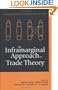 An Inframarginal Approach to Trade Theory (Increasing Returns and Inframarginal Economics)