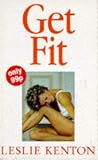 Get Fit: How to Shape Up and Have Fun (Leslie's Quick Fix)