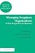 Managing Imaginary Organizations...