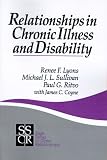 Relationships in Chronic Illness and Disability (SAGE Series on Close Relationships)
