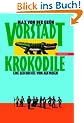 Vorstadtkrokodile. Eine Geschichte vom Aufpassen.