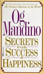 Secrets for Success and Happiness