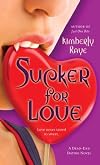Sucker for Love: A Dead-End Dating Novel