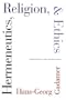 Hermeneutics, Religion, and Ethics (Yale Studies in Hermeneutics)