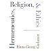 Hermeneutics, Religion, and Ethics (Yale Studies in Hermeneutics)