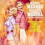 Melodies du Bonheur - Marcel & Merval, Paule Merkes