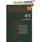 Click here to buy Encyclopedia of Computer Science and Technology: Volume 41 -... by  Allen Kent and James G. Williams.