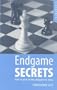 Endgame Secrets: How to Plan in the Endgame in Chess