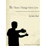 By These Things Men Live