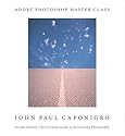 Adobe Photoshop Master Class: John Paul Caponigro (2nd Edition)