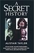 A Secret History