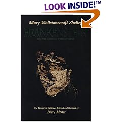 Frankenstein; Or, The Modern Prometheus (The Pennyroyal Edition)