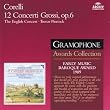 Corelli: 12 Concerti Grossi, Op 6 /Pinnock