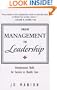 From Management to Leadership: Interpersonal Skillsfor Success in Health Care (JB ISBN) (J-B AHA Press)