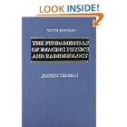 The Fundamentals of Imaging Physics and Radiobiology: For the Radiologic Technologist by Joseph Selman