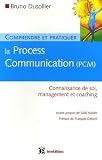 Revue InterEditions  / Comprendre et pratiquer la Process Communication (PCM) : Un outil efficace de connaissance de soi, management et coaching