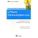 Comprendre et pratiquer la Process Communication (PCM) : Un outil efficace de connaissance de soi, management et coaching