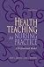 Books : Health Teaching in Nursing Practice: A Professional Model (3rd Edition) (HEALTH TEACHING IN NURSING PRACTICE)