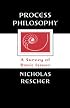 Process Philosophy: A Survey of Basic Issues