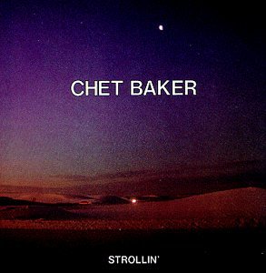 Chet Baker - Strollin