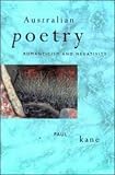 Australian Poetry: Romanticism and Negativity