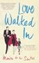 Love Walked In