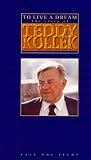 To Live A Dream-The Story of Teddy Kollek [VHS]