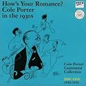 How's Your Romance? - Cole Porter in the 1930s, Vol.1