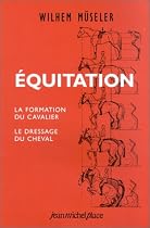 Equitation la formation du cavalier le dressage du cheval
