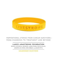Live Strong: Inspirational Stories from Cancer Survivors- from Diagnosis to Treatment and Beyond
