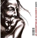 A Quick Fix of Melancholy