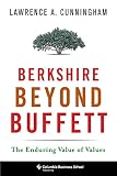 Berkshire beyond Buffett : the enduring value of values