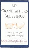 My Grandfather's Blessings : Stories of Strength, Refuge and Belonging