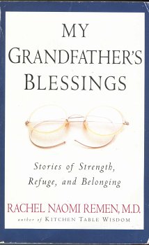 My Grandfather s Blessings: Stories of Strength, Refuge and Belonging