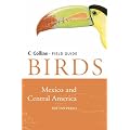 Collins Field Guide - Birds of Mexico and Central America