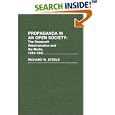 Propaganda in an Open Society: The Roosevelt Administration and the Media, 1933-1941 (Contributions in American History) by Richard W. Steele