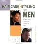 Hair Care and Styling for Men: A Guide to Healthier Looking Hair (Mythology)