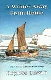 A Winter Away from Home: William Barents and the Northeast Passage