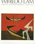 Wifredo Lam and His Contemporaries 1938-1952