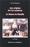Revue La Différence  / Aux origines de l'art moderne. Le Manet de Bataille, 3ème édition
