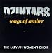  : Dzintars: Songs of Amber