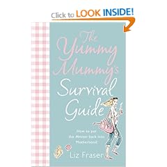 The Yummy Mummy's Survival Guide