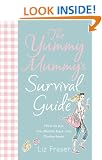 The Yummy Mummy's Survival Guide