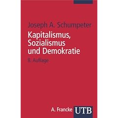 Kapitalismus, Sozialismus und Demokratie (Uni-Taschenb�cher S)