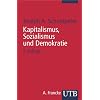 Kapitalismus, Sozialismus und Demokratie (Uni-Taschenb�cher S)