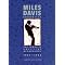 be a fan of Miles Davis, and thus jazz as a whole!