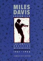 Chronicle: The Complete Prestige Recordings (1951-1956)