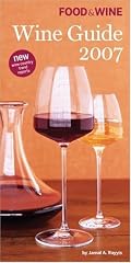 Food & Wine Magazine's Wine Guide 2007 (Food & Wine)