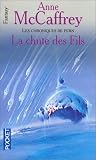 La Ballade de Pern. Les Origines, tome 2 : La Chute des fils, chroniques